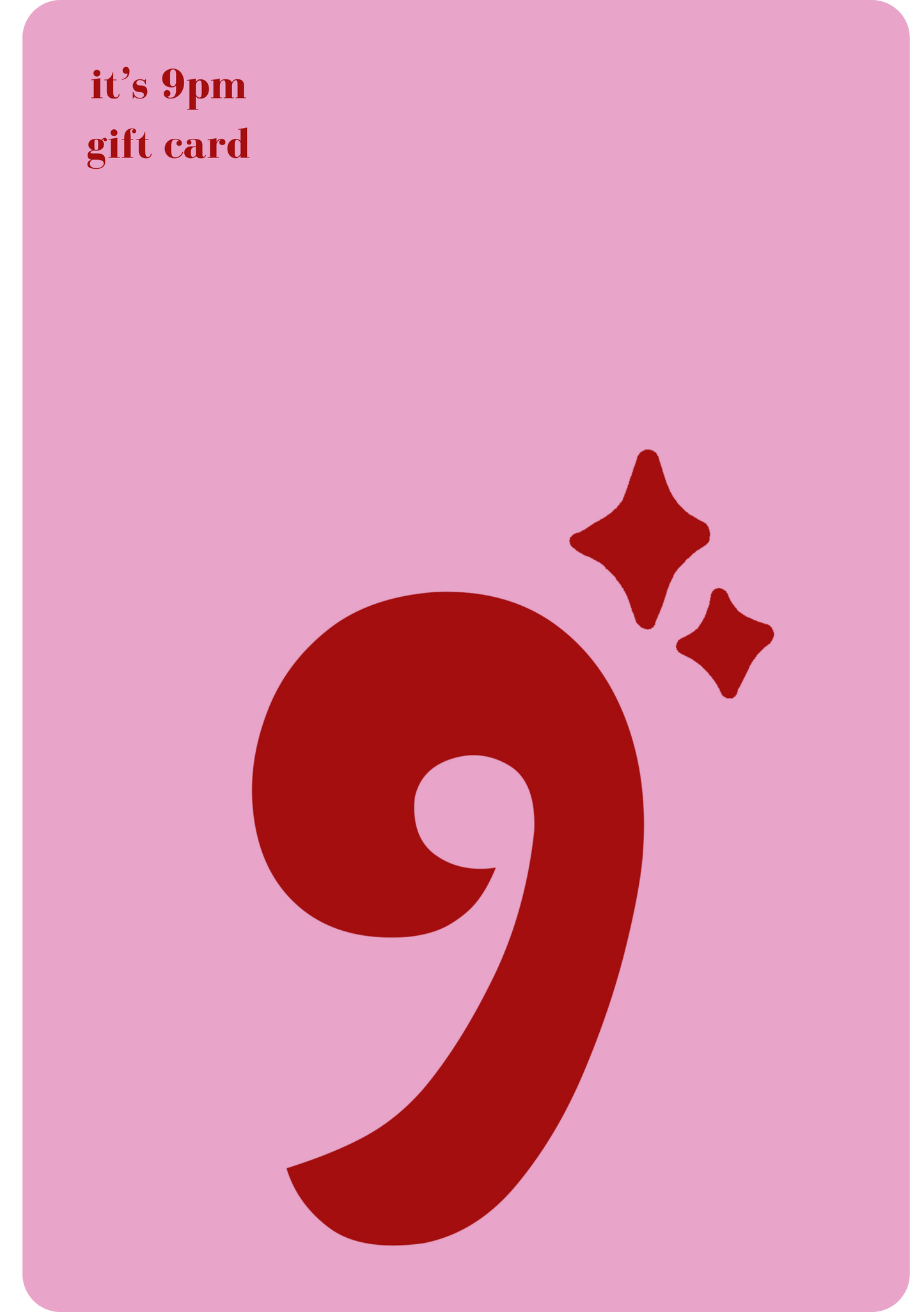 9PM E-GIFT CARD